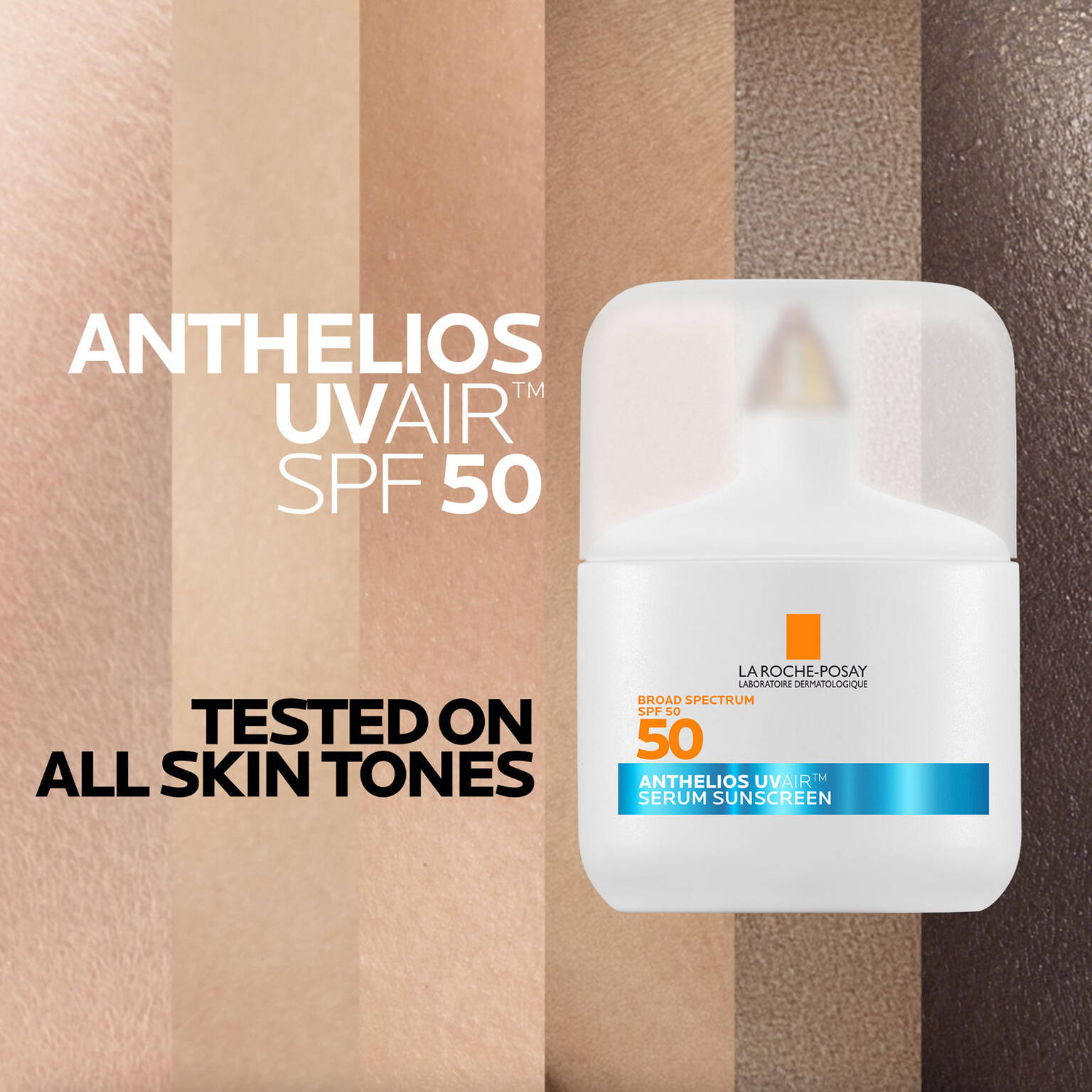 anthelios-uvairtm-spf-50-serum-sunscreen-j5 09-UVAIR_all-skin-tones-1500x1500.jpg