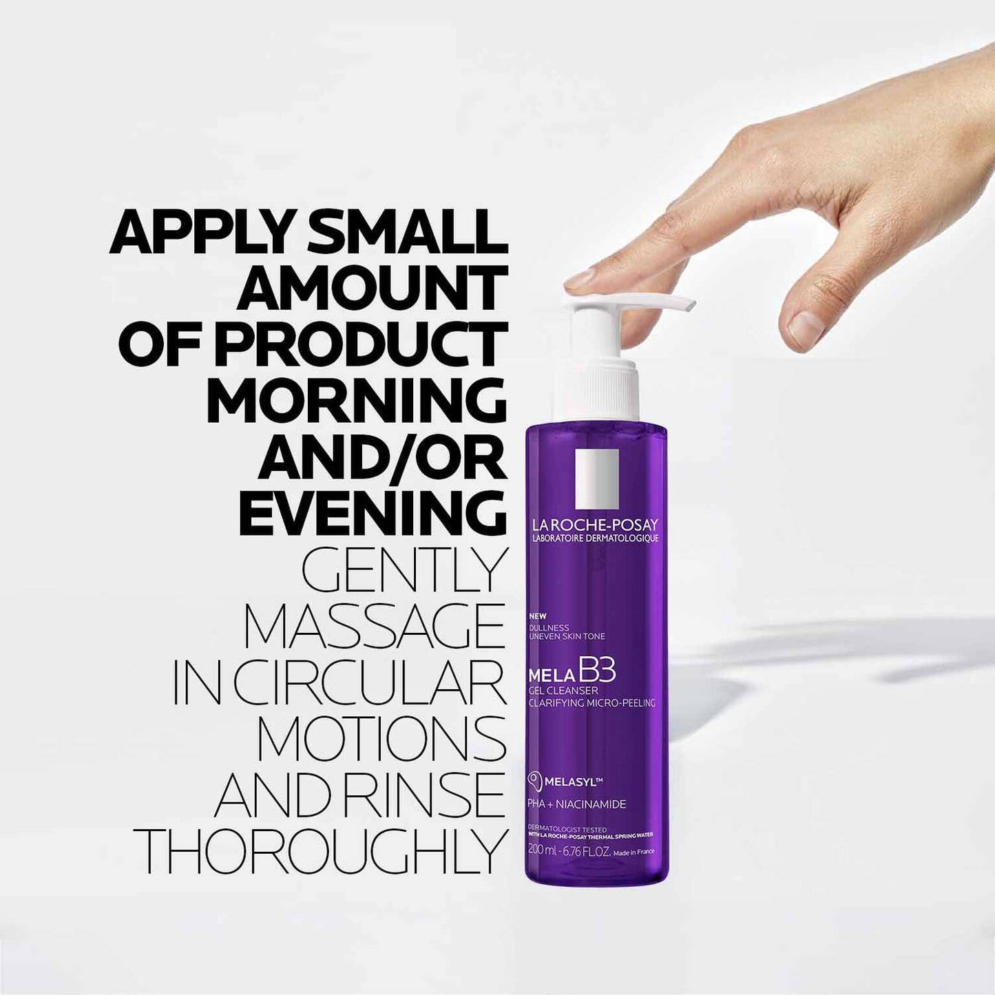 mela-b3-facial-gel-cleanser-with-melasyltm-niacinamide-x9 8_LaRochePosay-Product-MelaB3-MelaB3Cleanser-200ml-03337875890069-how-to_REV.jpg